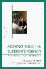 Thomas Kersten, Thomas A. Kersten - Moving Into the Superintendency