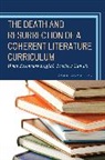 Sandra Stotsky, Stotsky Sandra - Death and Resurrection of a Coherent Literature Curriculum