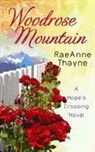 Rae Anne Thayne, Raeanne Thayne - Woodrose Mountain