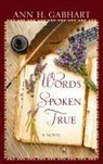 Ann H. Gabhart - Words Spoken True
