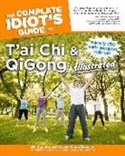 Bill Douglas, Angela Wong Douglas - The Complete Idiot s Guide to T ai Chi & QiGong Illustrated, Fourth