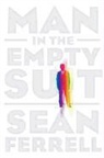 Sean Ferrell - Man in the Empty Suit