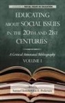 Jon E. Pedersen, Samuel Totten - Educating about Social Issues in the 20th and 21st Centuries