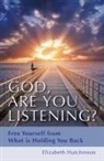 Elizabeth Hutchinson - God, Are You Listening?