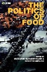 Marianne E Lien, E. Lien Marianne, Brigitte Nerlich, Marianne E. Lien, Lien Marianne E., Brigitte Nerlich... - The Politics of Food