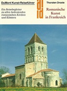 Thorsten Droste - Romanische Kunst in Frankreich