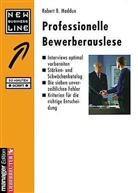 Robert B. Maddux - Professionelle Bewerberauslese
