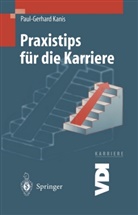 Paul-Gerhard Kanis, T. Pustlauk - Praxistips für die Karriere