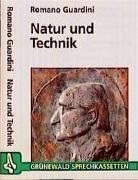 Romano Guardini - Natur und Technik, 1 Cassette