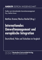 Matthia Kramer, Matthias Kramer, Reichel, Reichel, Markus Reichel - Internationales Umweltmanagement und europäische Integration