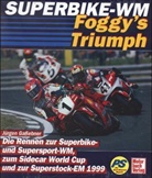 Jürgen Gaßebner - Superbike WM '99, Foggy's Triumph