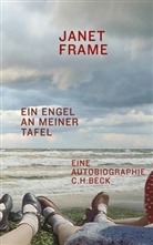 Janet Frame - Ein Engel an meiner Tafel