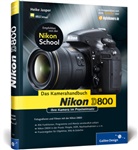 Heike Jasper - Nikon D800. Das Kamerahandbuch