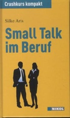 Silke Aris - Small Talk im Beruf