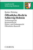 Floria Becker, Florian Becker, Florian (Univ.-Prof. Dr. iur. Becker, Ch Brüning, Christoph Brüning - Öffentliches Recht in Schleswig-Holstein