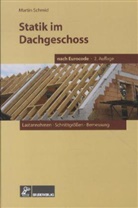Martin Schmid, Redaktio Bauen mit Holz - Statik im Dachgeschoss nach Eurocode