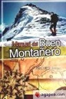 Daniel Villalta Lozano - MANUAL DEL BUEN MONTAÑERO