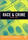 Michael Rowe - Race & Crime