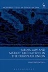 Dimitrios Doukas, Doukas Dimitrios - Media Law and Market Regulation in the European Union