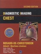 Gerald F. Abbott, Melissa L. Rosado de Christenson, Melissa L. Rosado-de-Christenson, Melissa L. Rosado-de-Christenson - Diagnostic Imaging: Chest