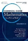 Thomasenia Lott Adams, Francis S. Fennell, Matthew R. Larson, Timothy Kanold, Timothy D. Kanold - Common Core Mathematics in a Plc at Work(r), Grades K-2