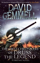 David Gemmel, David Gemmell, Gemmell David - The First Chronicles of Druss the Legend