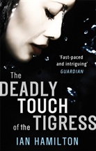 Ian Hamilton - The Deadly Touch of the Tigress