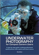 Maria Munn, Maria Munn - Underwater Photography for Compact Camera Users