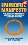 Ed Halliwell, Halliwell Ed, Dr Jonty Heaversedge, Dr. Jonty Heaversedge, Jonty Heaversedge - The Mindful Manifesto