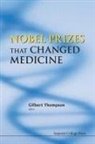 Gilbert Thompson, Gilbert Thompson, Thompson Gilbert, Gilbert Thompson, Gilbert R Thompson, Gilbert R. Thompson - Nobel Prizes That Changed Medicine