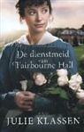 Julie Klassen - De dienstmeid van Fairbourne Hall