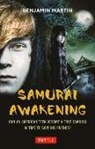 Ben Martin, Benjamin Martin - Samurai Awakening: (samurai Awakening Book 1)