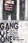 Gary Mulgrew, Mulgrew Gary - Gang of One: One Man's Incredible Battle to Find his Missing Daughter