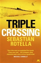 Sebastian Rotella, Rotella Sebastian - Triple Crossing