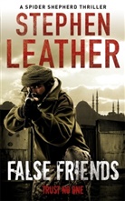 Stephen Leather - False Friends