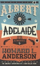 Howard Anderson, Howard L. Anderson - Albert of Adelaide