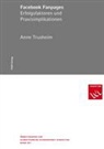 Anne Trusheim, Meye, Anton Meyer, Paul W. Meyer - Facebook Fanpages