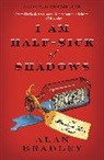 Alan Bradley - I Am Half-Sick of Shadows