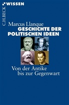 Marcus Llanque - Geschichte der politischen Ideen