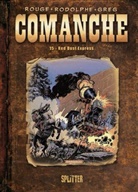 Gre, Greg, Hermann, Rodolphe, Rouge, Michel Rouge... - Comanche - Bd.15: Comanche - Red Dust Express