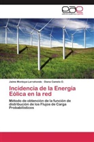 Diana Camelo O, Diana Camelo O., Jaim Montoya-Larrahondo, Jaime Montoya-Larrahondo - Incidencia de la Energía Eólica en la red