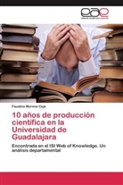 Faustino Moreno Ceja - 10 años de producción científica en la Universidad de Guadalajara