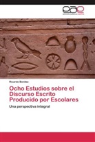 Ricardo Benítez - Ocho Estudios sobre el Discurso Escrito Producido por Escolares