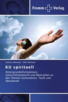 Andrea Obenauer, Andreas Obenauer, Silke Obenauer - KU spirituell