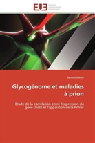 Renaud Martin, Martin-r - Glycogenome et maladies a prion