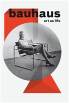 Forga, Ince et al, James-Chakrabort, Wolfgang Thöner, Klaus Weber, Lydia L Yee - Bauhaus. Art as Life