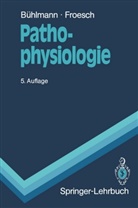 Albert Bühlmann, Albert A Bühlmann, Albert A. Bühlmann, Ernst R Froesch, Ernst R. Froesch, Ernst Rudolf Froesch - Pathophysiologie