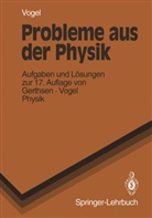 H Vogel, H. Vogel, Helmut Vogel - Probleme Aus Der Physik