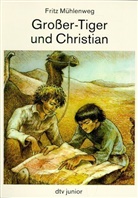 Fritz Mühlenweg - Großer-Tiger und Christian