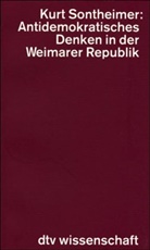 Kurt Sontheimer - Antidemokratisches Denken in der Weimarer Republik